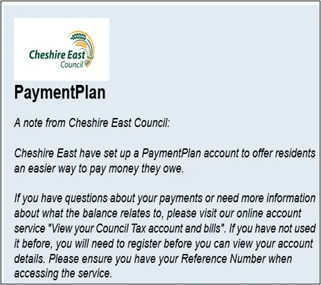 Screenshot of a Cheshire East Council PaymentPlan message explaining a payment account service and directing customers to their online Council Tax account for balance and payment information.
